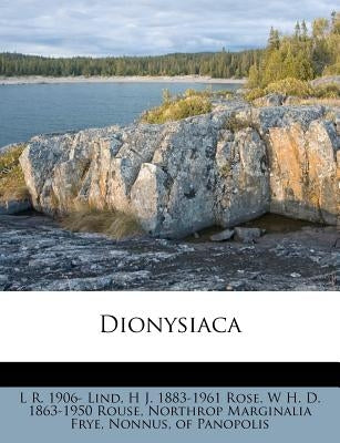 Dionysiaca by Lind, L. R. 1906-