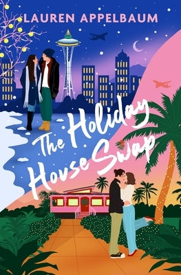 The Holiday House Swap by Appelbaum, Lauren
