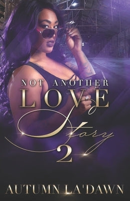 Not Another Love Story 2 by Autumn, Authoress