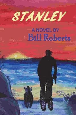 Stanley by Roberts, Bill