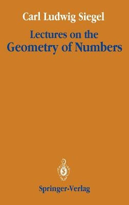 Lectures on the Geometry of Numbers by Chandrasekharan, Komaravolu