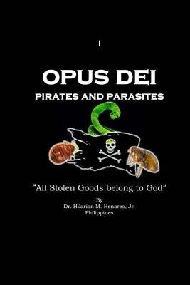 Opus Dei Pirates and Parasites by Elizes Pub, Tatay Jobo
