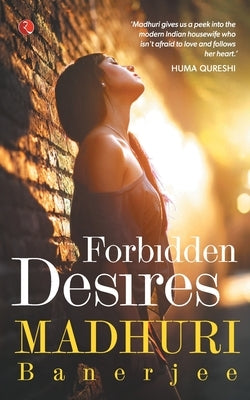 Forbidden Desires by Banerjee, Madhuri