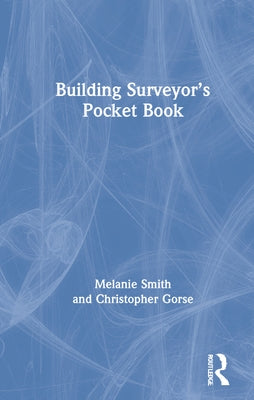 Building Surveyor's Pocket Book by Smith, Melanie