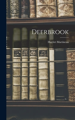 Deerbrook by Martineau, Harriet