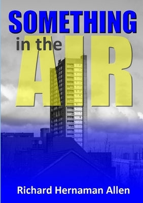 Something In The Air by Hernaman Allen, Richard