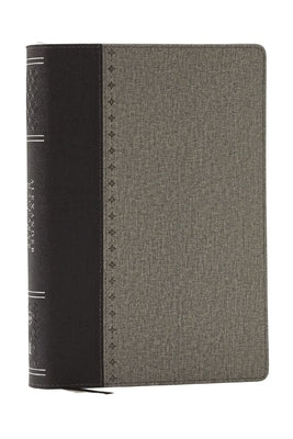 Alexander MacLaren Study Bible: Encouragement and Insights for a Christ-Centered Life (Nkjv, Black/Gray Leathersoft, Comfort Print, Thumb Indexed) by Thomas Nelson