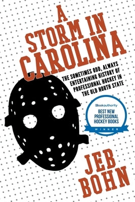 A Storm In Carolina by Bohn, Jeb