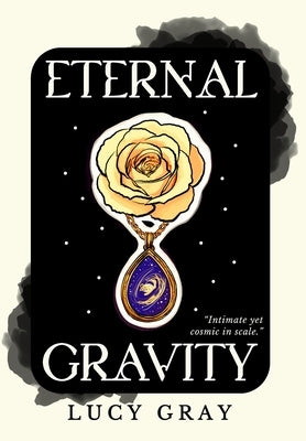 Eternal Gravity by Gray, Lucy