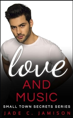 Love and Music by Jamison, Jade C.