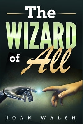 The Wizard For All by Walsh, Joan