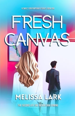 Fresh Canvas by Lark, Melissa