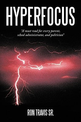 Hyperfocus by Travis, Ron, Sr.