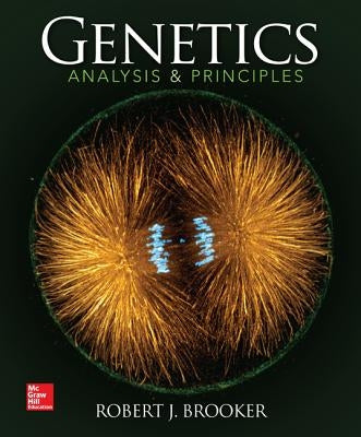 Genetics: Analysis and Principles with Connect Plus Access Card by Brooker, Robert