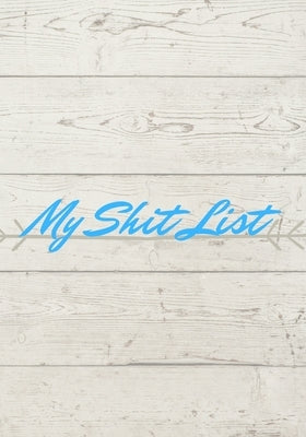My Shit List by Canvas, Journal