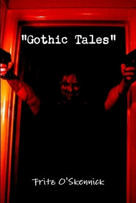 "Gothic Tales" by O'Skennick, Fritz
