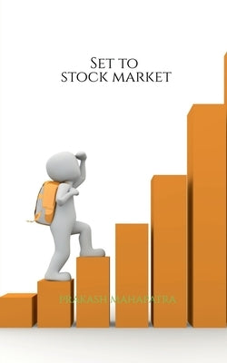 Set to Stock Market by Mahapatra, Prakash