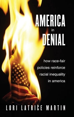 America in Denial by Martin, Lori Latrice