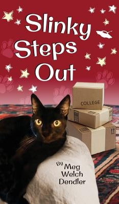 Slinky Steps Out by Dendler, Meg Welch