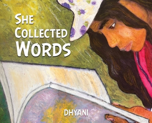 She Collected Words by Jayasundara, Dhyani