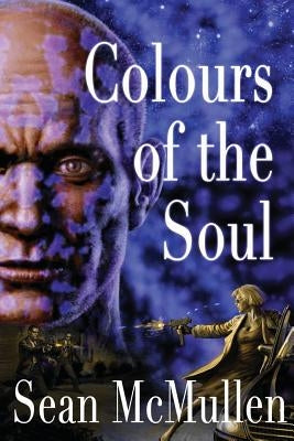 Colours of the Soul by McMullen, Sean
