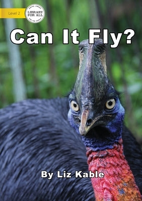 Can It Fly? by Kable, Liz