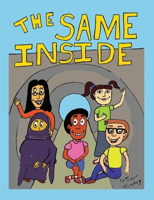 The Same Inside by Witchey, Trevor