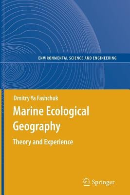 Marine Ecological Geography: Theory and Experience by Fashchuk, Dmitry Ya