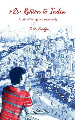 r2i: Return to India: A tale of living India-genously by Pandya, Parth