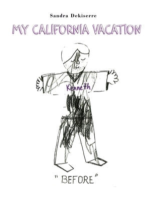 My California Vacation by Dekiserre, Sandra