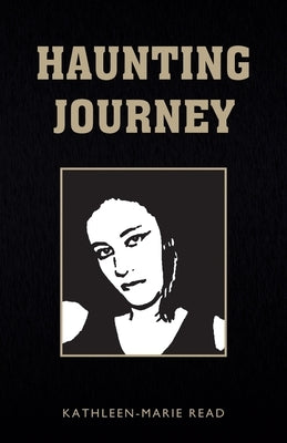 Haunting Journey by Read, Kathleen-Marie