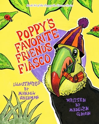 Poppy's Favorite Friend Fiasco by Sherman, Michael