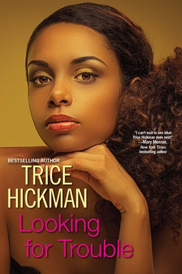 Looking for Trouble by Hickman, Trice