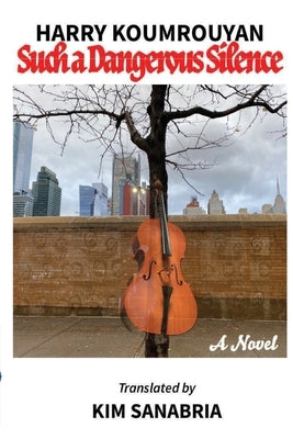 Such a Dangerous Silence by Koumrouyan, Harry