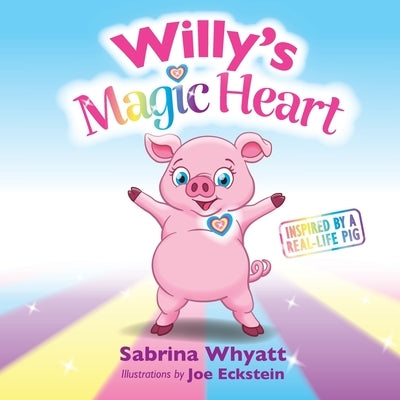 Willy's Magic Heart by Whyatt, Sabrina