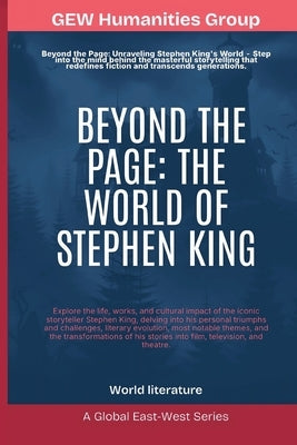Beyond The Page: The World of Stephen King by Group, Gew Humanities