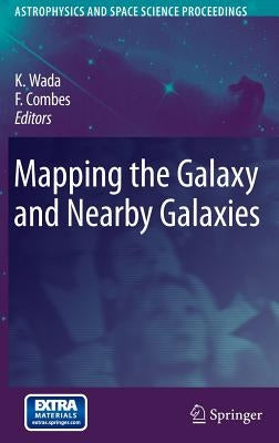 Mapping the Galaxy and Nearby Galaxies [With CDROM] by Wada, Keiichi