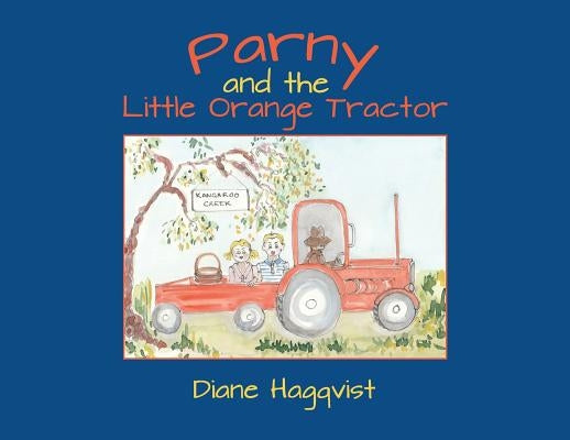 Parny and the Little Orange Tractor by Hagqvist, Diane