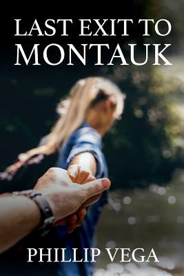 Last Exit to Montauk by Vega, Phillip