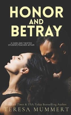 Honor & Betray by Mummert, Teresa