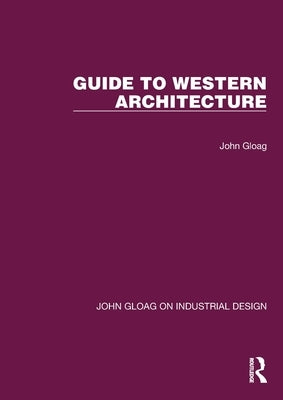 Guide to Western Architecture by Gloag, John