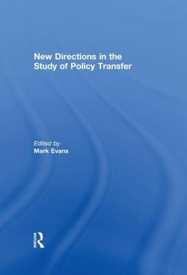 New Directions in the Study of Policy Transfer by Evans, Mark