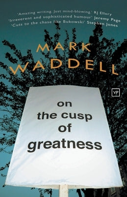 On The Cusp Of Greatness by Waddell, Mark