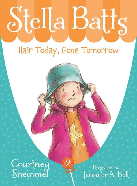 Stella Batts: Hair Today, Gone Tomorrow by Sheinmel, Courtney