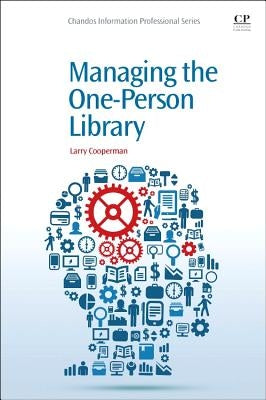 Managing the One-Person Library by Cooperman, Larry