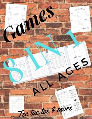Tec tac toe & more Games 8 in 1 All ages: Printed on high-quality paper, Hangman, Captain's Mistress, Dots & Boxes, Tec tac toe, Tec tac toe 3D, Warsh by Sam Jo