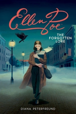 Ellen Poe: The Forgotten Lore by Peterfreund, Diana