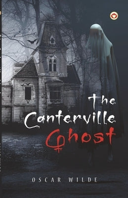 The Canterville Ghost by Wilde, Oscar