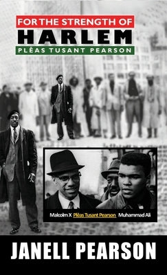 For the Strength of Harlem- Plĕas Tusant Pearson by Pearson, Janell