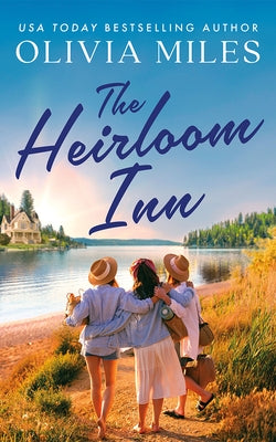 The Heirloom Inn by Miles, Olivia